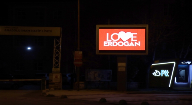 Kırklareli’nde ”Love Erdoğan” görseli LED ekranlara yansıtıldı