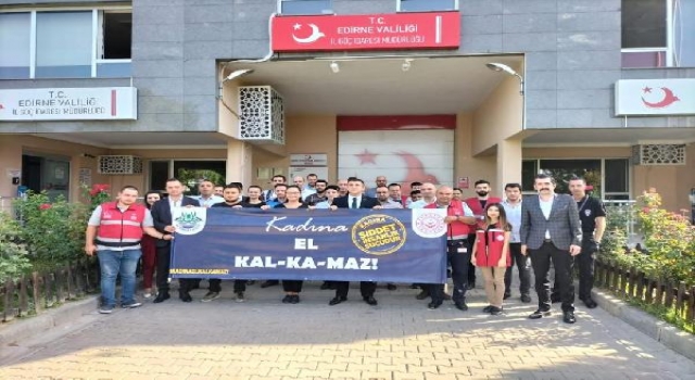 Edirne’de ‘Kadına El Kal-ka-maz’ projesi devam ediyor