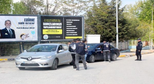 Keşan’da polisten ‘huzur ve güven’ uygulaması; 2 gözaltı