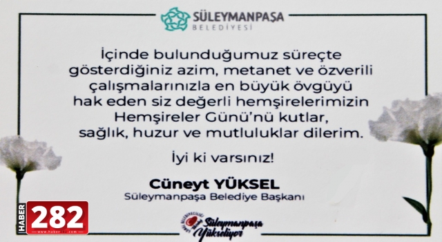Süleymanpaşa Belediyesi Hemşireler Haftasında sağlıkçıları yalnız bırakmadı