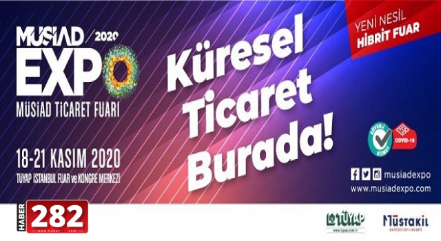 MÜSİAD EXPO 2020 YARIN KAPILARINI AÇIYOR