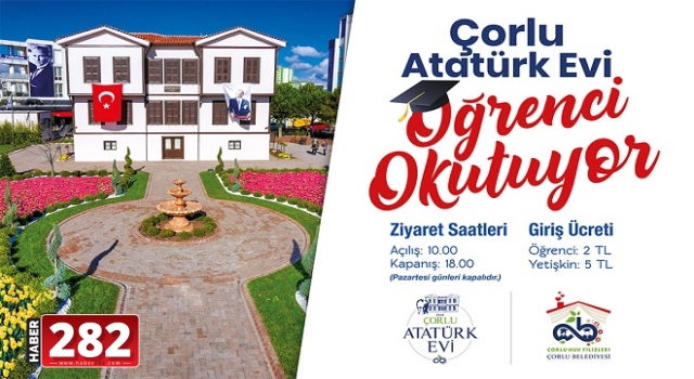 Çorlu'nun Filizleri Atatürk Evi Sayesinde Yeşerecek