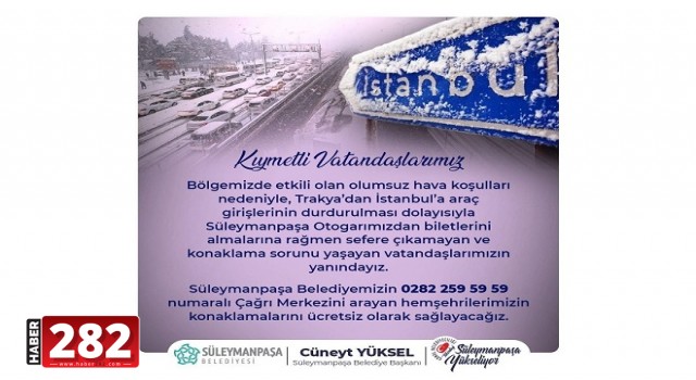 Süleymanpaşa Belediyesi mahsur kalan yolcuları yalnız bırakmadı