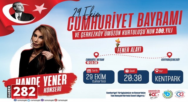 KURULUŞ VE KURTULUŞ COŞKUSU, HANDE YENER KONSERİ İLE TAÇLANACAK