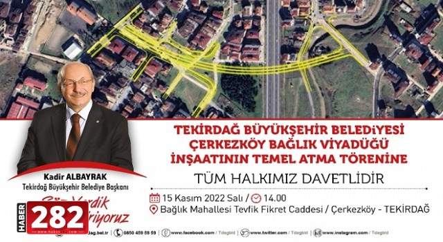 ÇERKEZKÖY BAĞLIK VİYADÜĞÜ’NÜN TEMELİ 15 KASIM’DA DÜZENLENEN TÖRENLE ATILIYOR