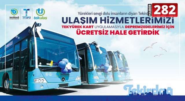 BÜYÜKŞEHİRDEN DEPREMZEDELER İÇİN ÜCRETSİZ ULAŞIM HİZMETİ