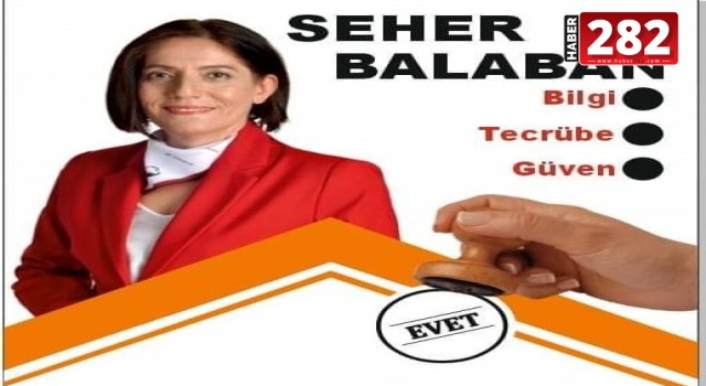 SEHER BALABAN, MUHİTTİN MAHALLESİ MUHTAR ADAYI SLOGANI; BİLGİ, TECRÜBE, GÜVEN