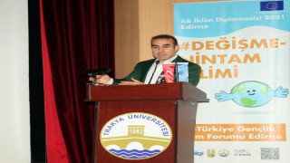 Trakya Üniversitesi’nde, ‘AB-Türkiye Gençlik İklim Forumu’ düzenlendi