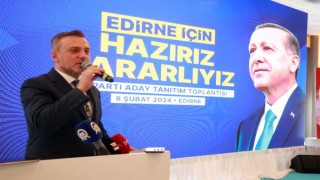 AK Parti’li Kandemir: 31 Mart’ta Edirne’de bir tarih yazacağız