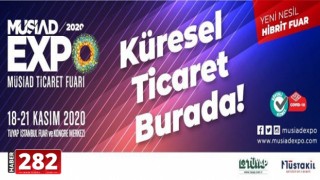 MÜSİAD EXPO 2020 YARIN KAPILARINI AÇIYOR