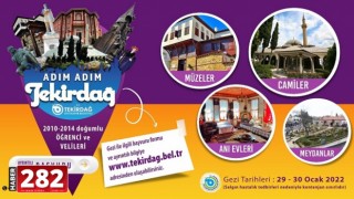 BÜYÜKŞEHİRDEN 'ADIM ADIM TEKİRDAĞ' KÜLTÜR TURU