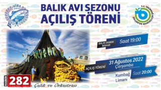 BÜYÜKŞEHİR BELEDİYESİ BALIK AVI SEZONU AÇILIŞ TÖRENİ DÜZENLİYOR