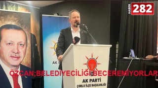 BAŞKAN MESTAN ÖZCAN: ÇORLU YERİNDE SAYIYOR HALK BUNU HAKETMİYOR!