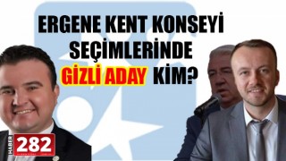 ERGENE'DE KENT KONSEYİNDEKİ ADAY BİLMECESİ!