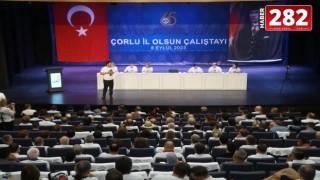 TRAKYA'NIN GÜNEŞİ, "ÇORLU İL OLSUN"
